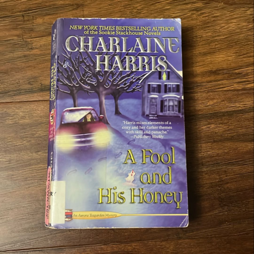 A Fool and His Honey