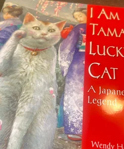I am Tama, Lucky Cat