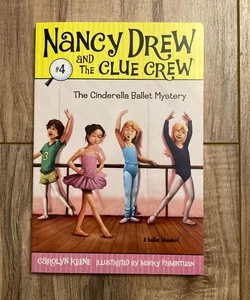Nancy Drew and the Clue Crew: The Cinderella Ballet Mystery