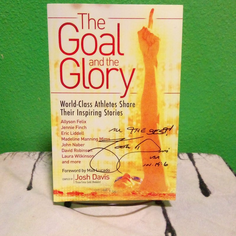 Signed! - The Goal and the Glory