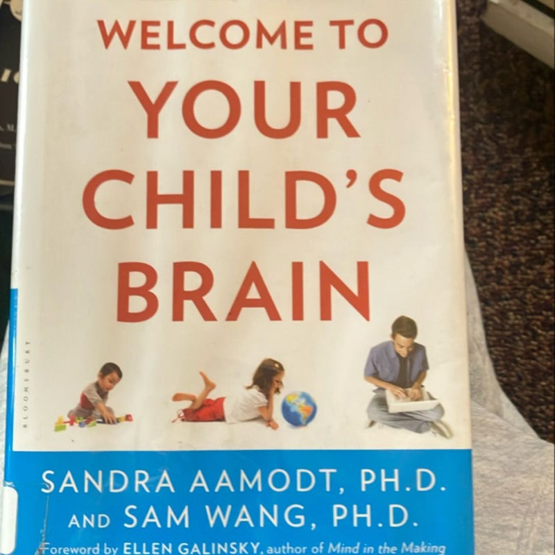 Welcome to Your Child's Brain