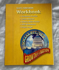 Social Studies 2005 Workbook Grade 5 and 6 Growth of a Nation