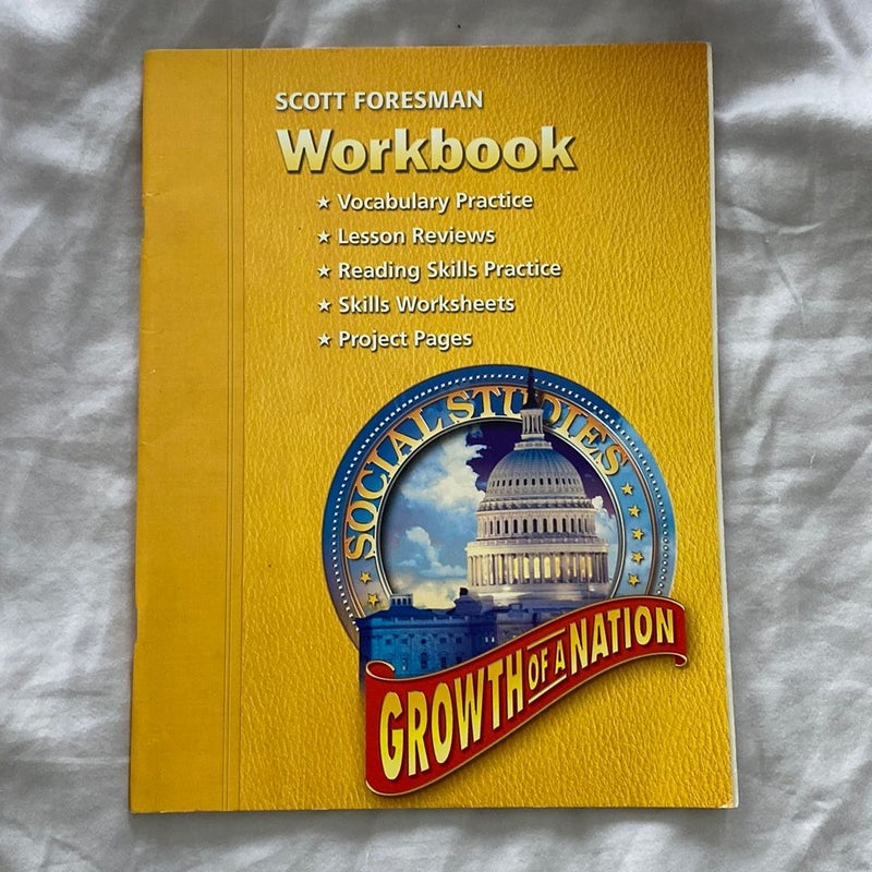 Social Studies 2005 Workbook Grade 5 and 6 Growth of a Nation