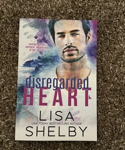 *Signed* Disregarded Heart