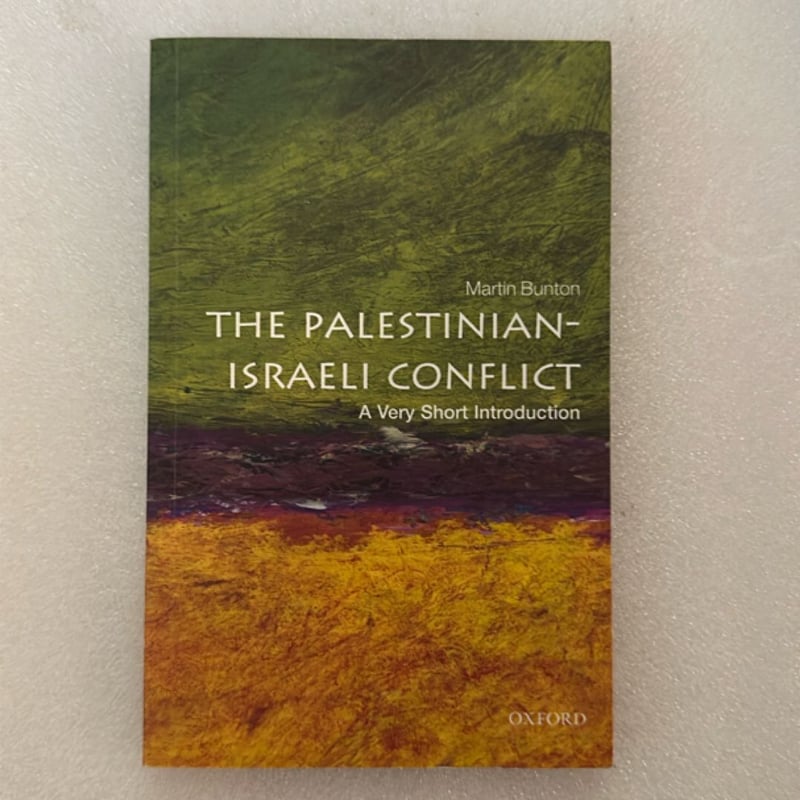 The Palestinian-Israeli Conflict: a Very Short Introduction by Martin ...
