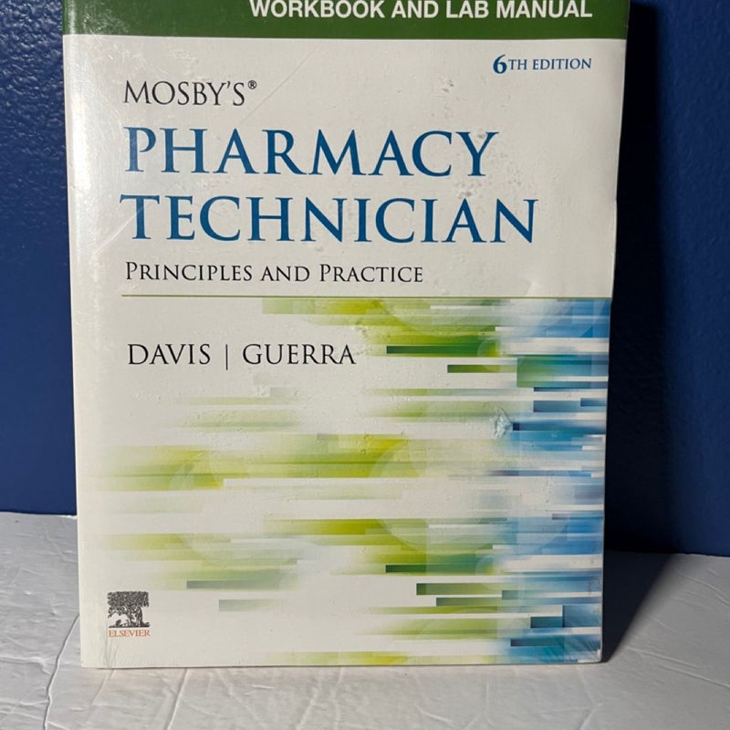 Workbook and Lab Manual for Mosby's Pharmacy Technician