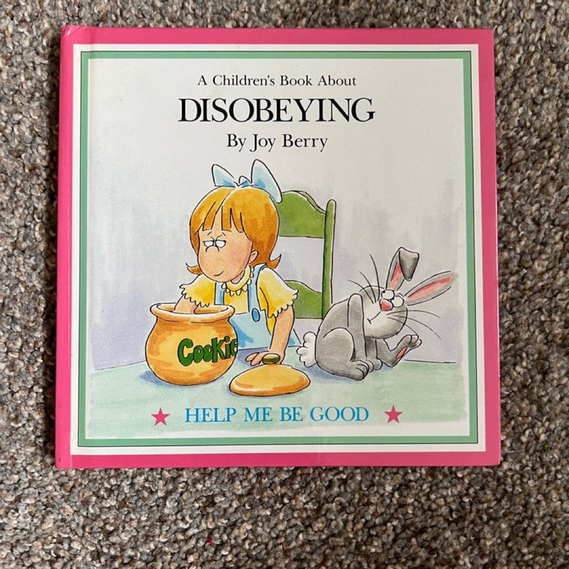 A Children’s Book About Disobeying