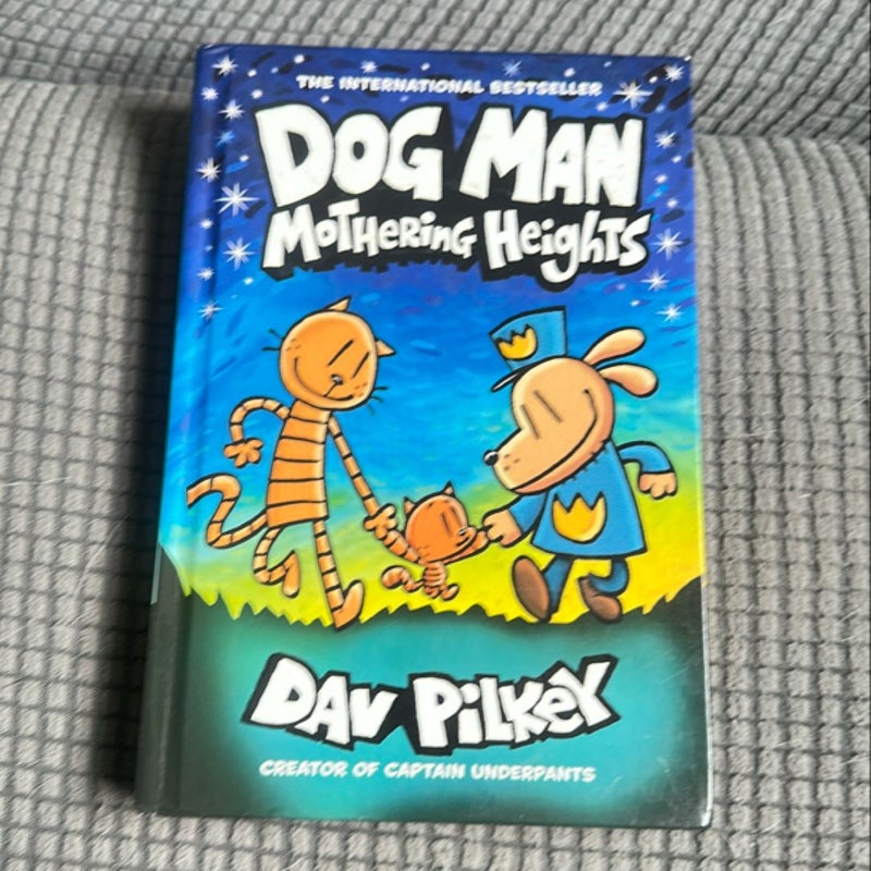 Dog Man #10: Mothering Heights