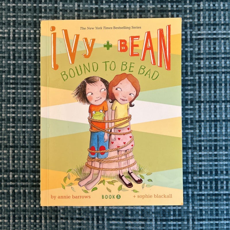 Ivy and Bean Bound to Be Bad (Book5)