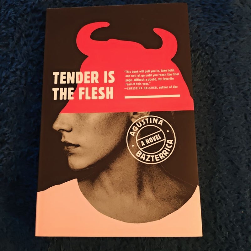 Tender Is the Flesh