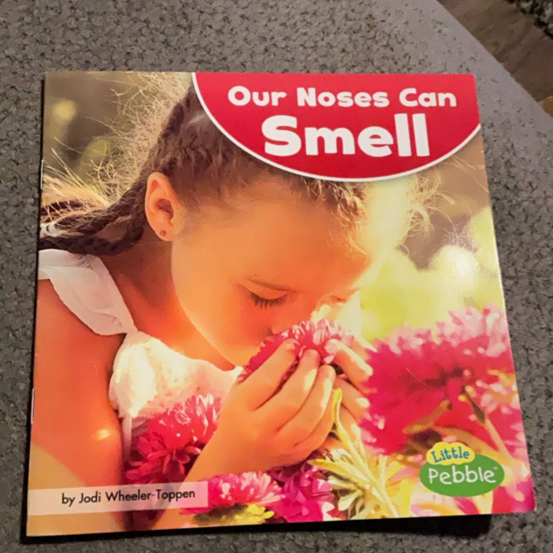 Our Noses Can Smell