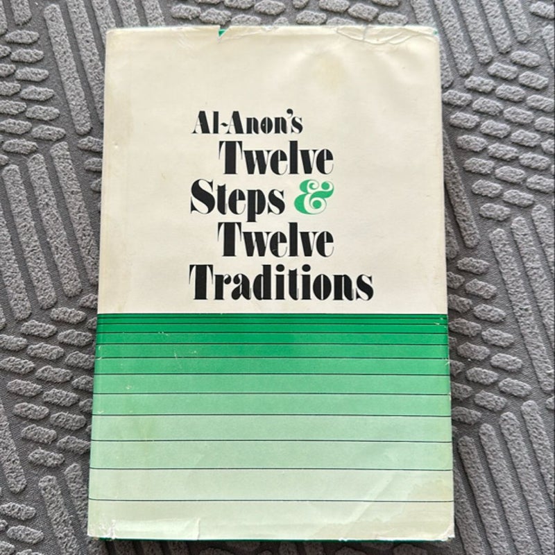 Al-Anon's Twelve Steps and Twelve Traditions