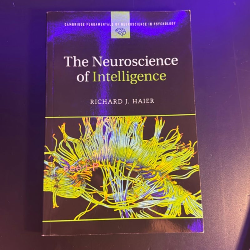 The Neuroscience of Intelligence