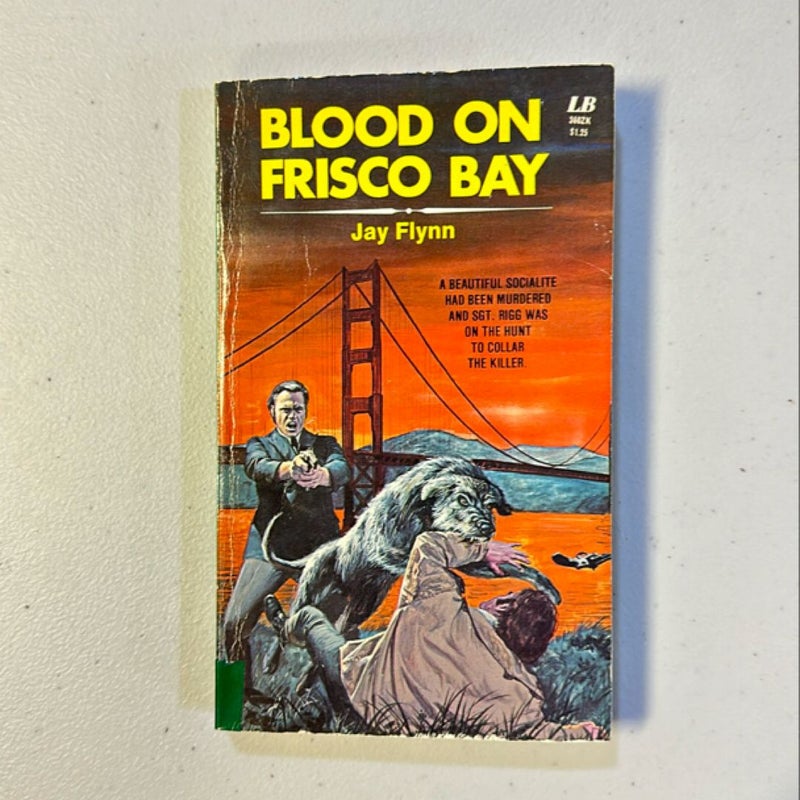 Blood On Frisco Bay