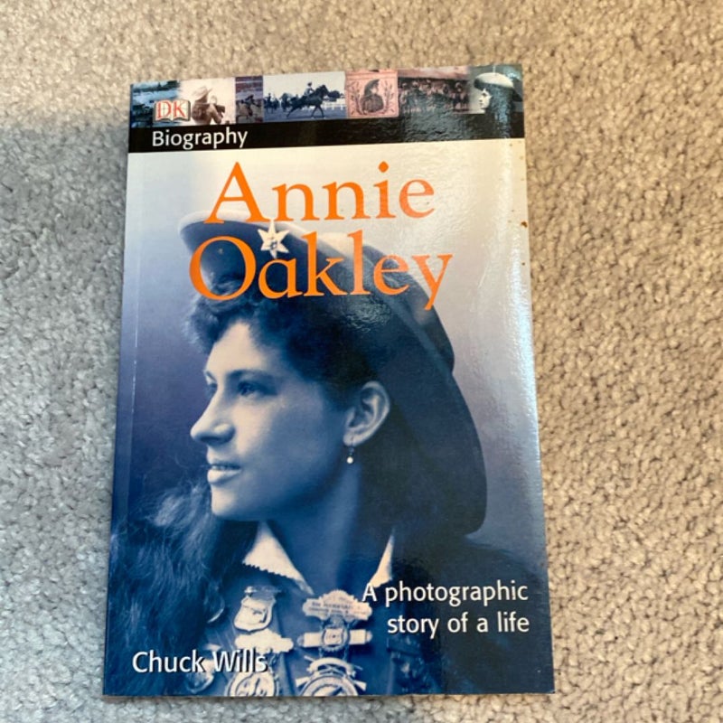 DK Biography: Annie Oakley