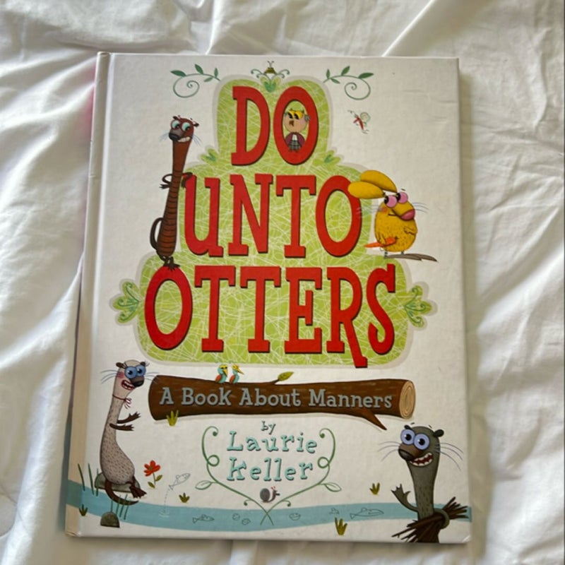 Do unto Otters