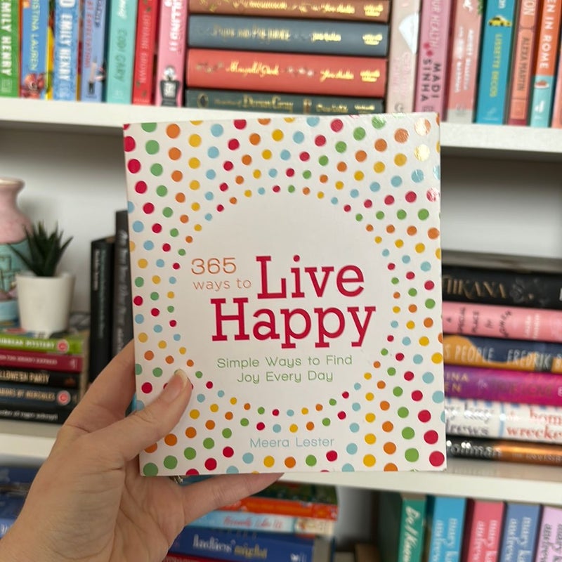 365 Ways to Live Happy