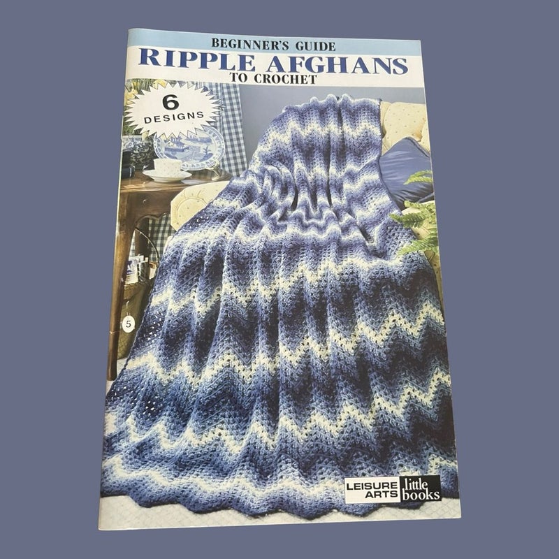 Beginner’s Guide Ripple Afghans 6 Designs Digest Size Crochet Pattern Book 1998 Leisure Arts Inc. 