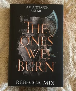 The Ones We Burn *FAIRYLOOT EXCLUSIVE EDITION* *Signed Bookplate*