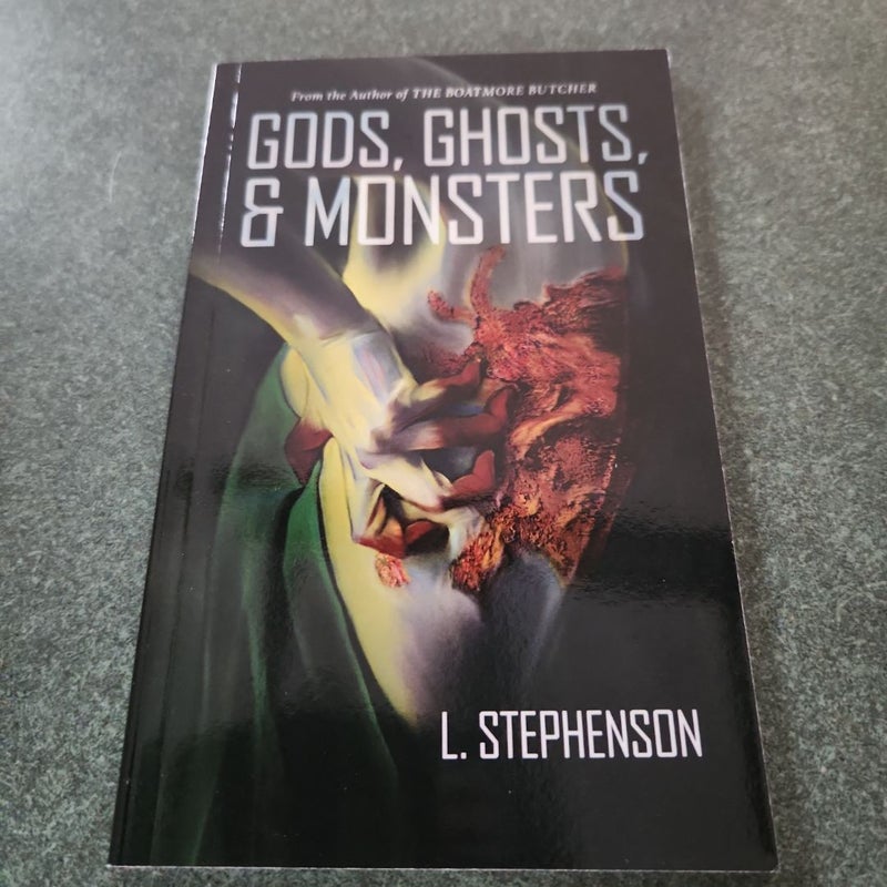 Gods, Ghosts, and Monsters