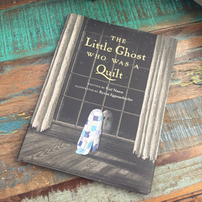 The Little Ghost Who Was a Quilt
