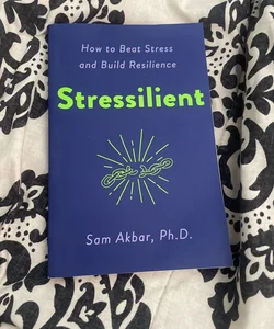 Stressilient