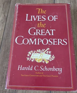 The Lives of the Great Composers 