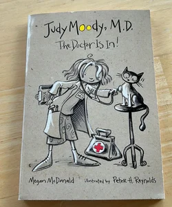 Judy Moody, MD The Doctor Is In!