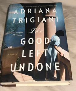 The Good Left Undone *First edition, first printing 