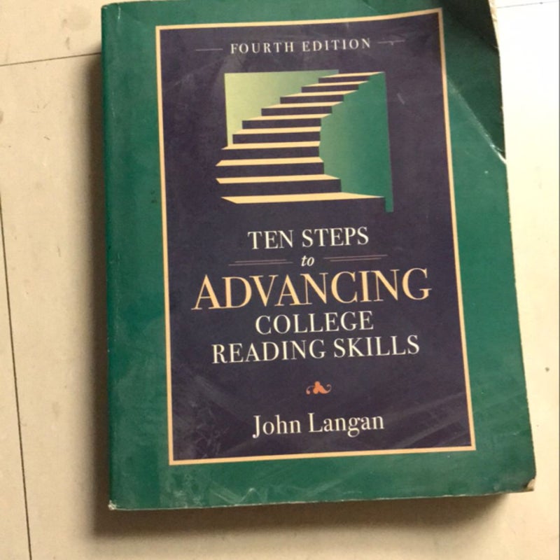 Ten Steps to Advancing College Reading Skills