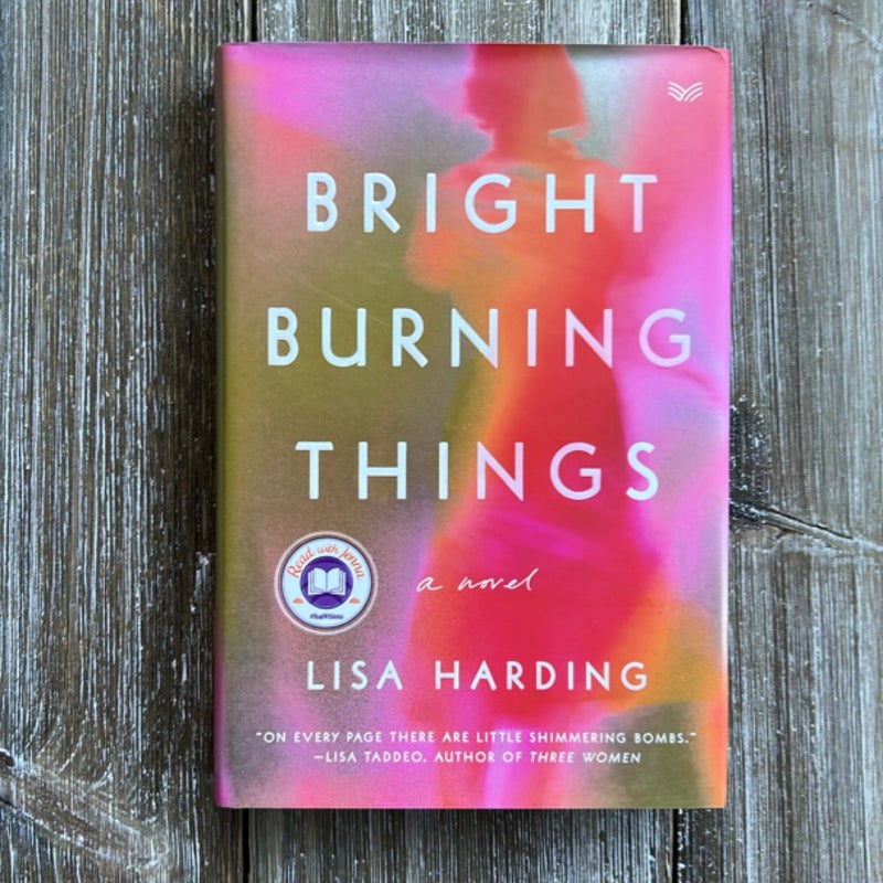 Bright Burning Things