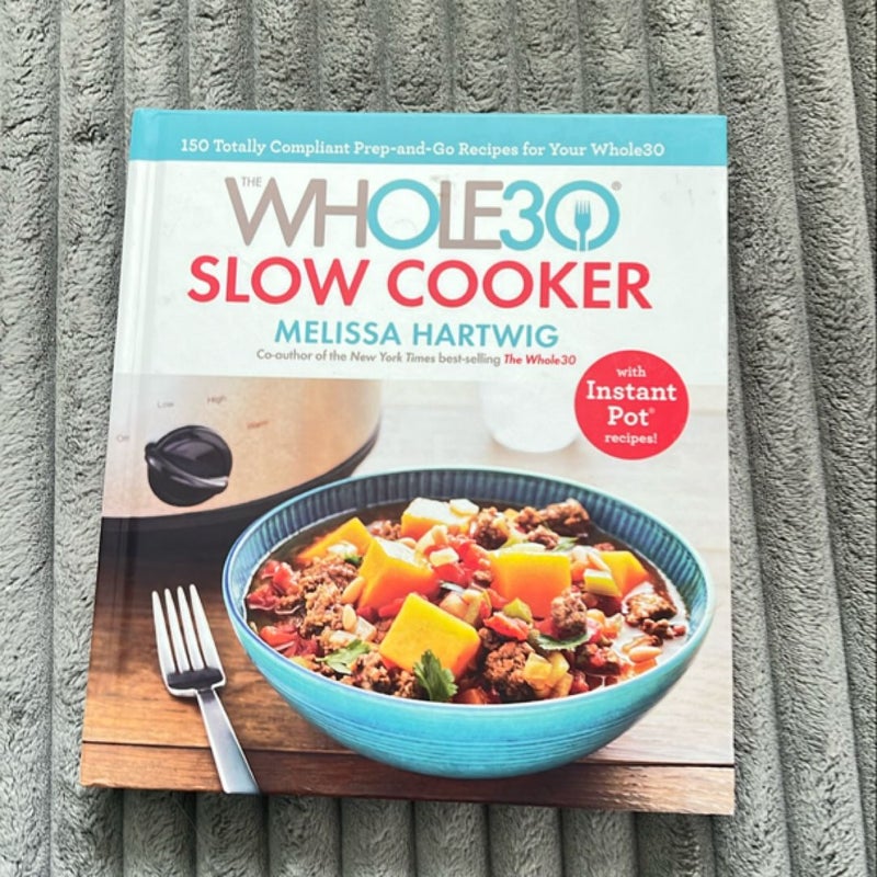 The Whole30 Slow Cooker