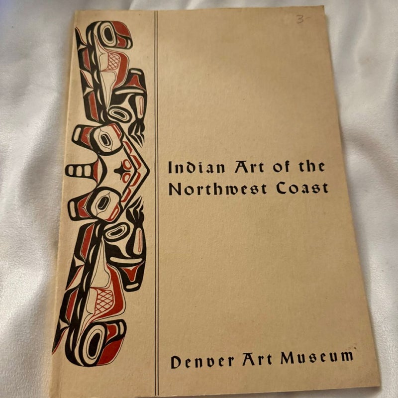 Indian Art of The Northwest Coast 1968