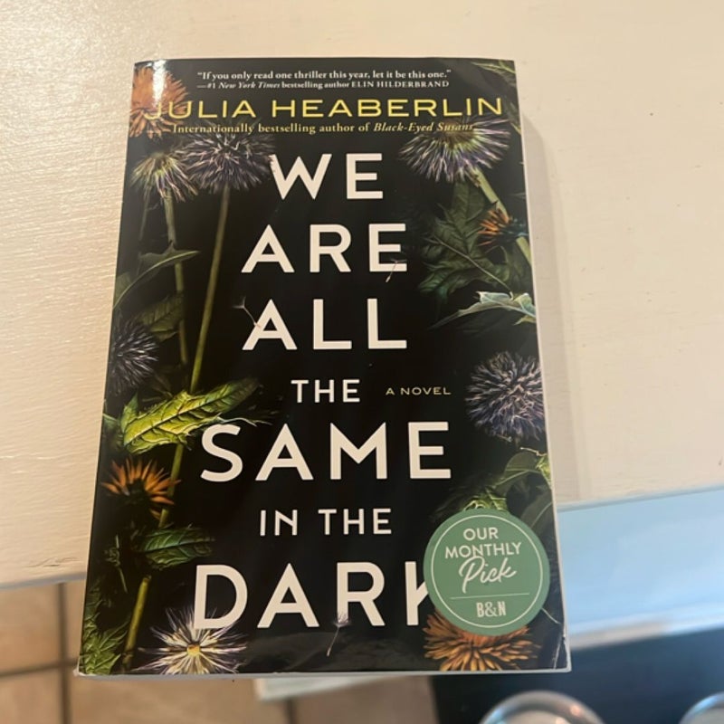 We Are All the Same in the Dark
