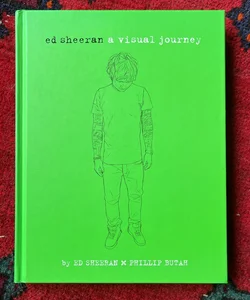 Ed Sheeran: a Visual Journey