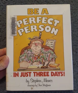 Be a Perfect Person in Just Three Days
