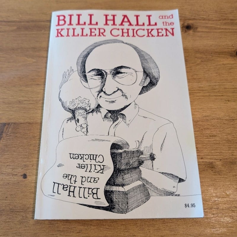 Bill Hall and the Killer Chicken