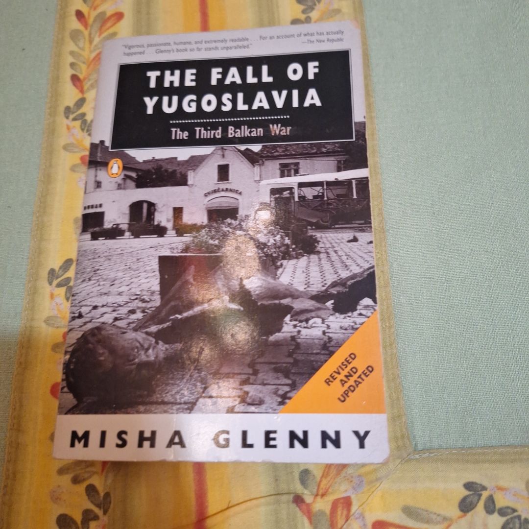 The Fall of Yugoslavia