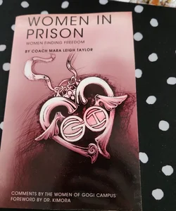 Women in Prison: Women finding freedom