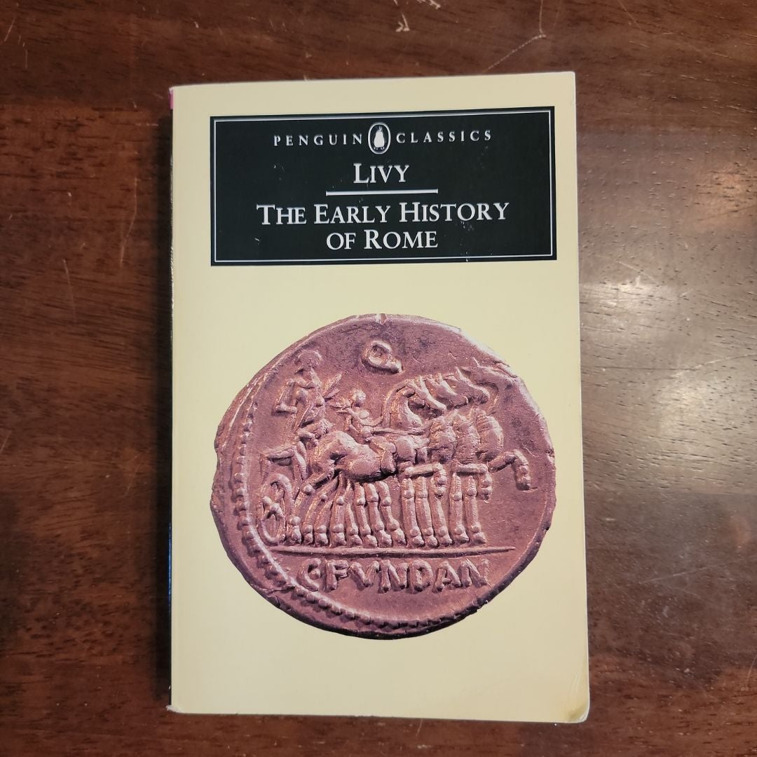 The Early History of Rome by Titus Livy; Aubrey de