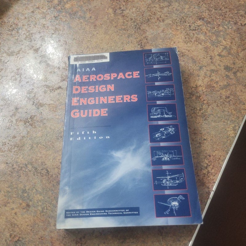 Aiaa Aerospace Design Engineers Guide by T. Aiaa Design