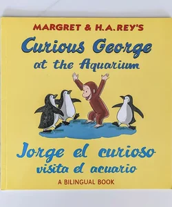 Curious George at the Aquarium / Jorge el Curioso Visita el Acuario
