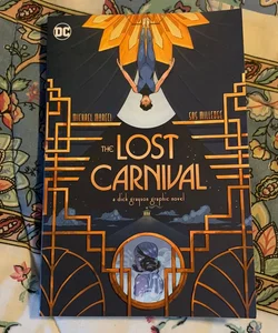 The Lost Carnival: a Dick Grayson Graphic Novel