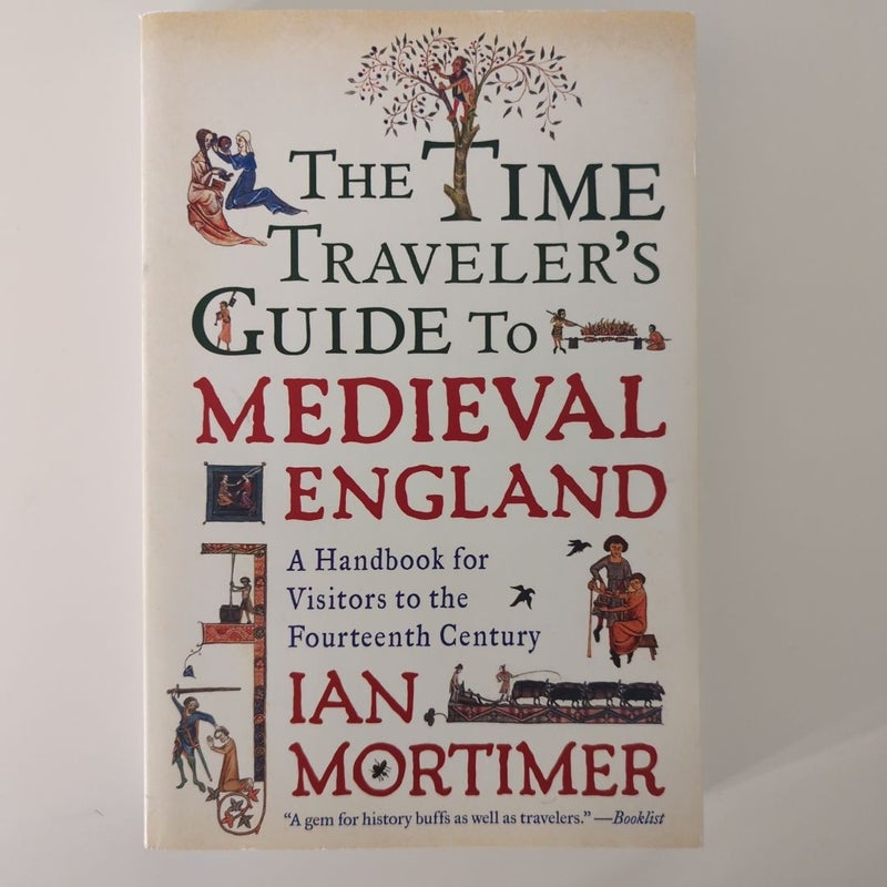 The Time Traveler's Guide to Medieval England