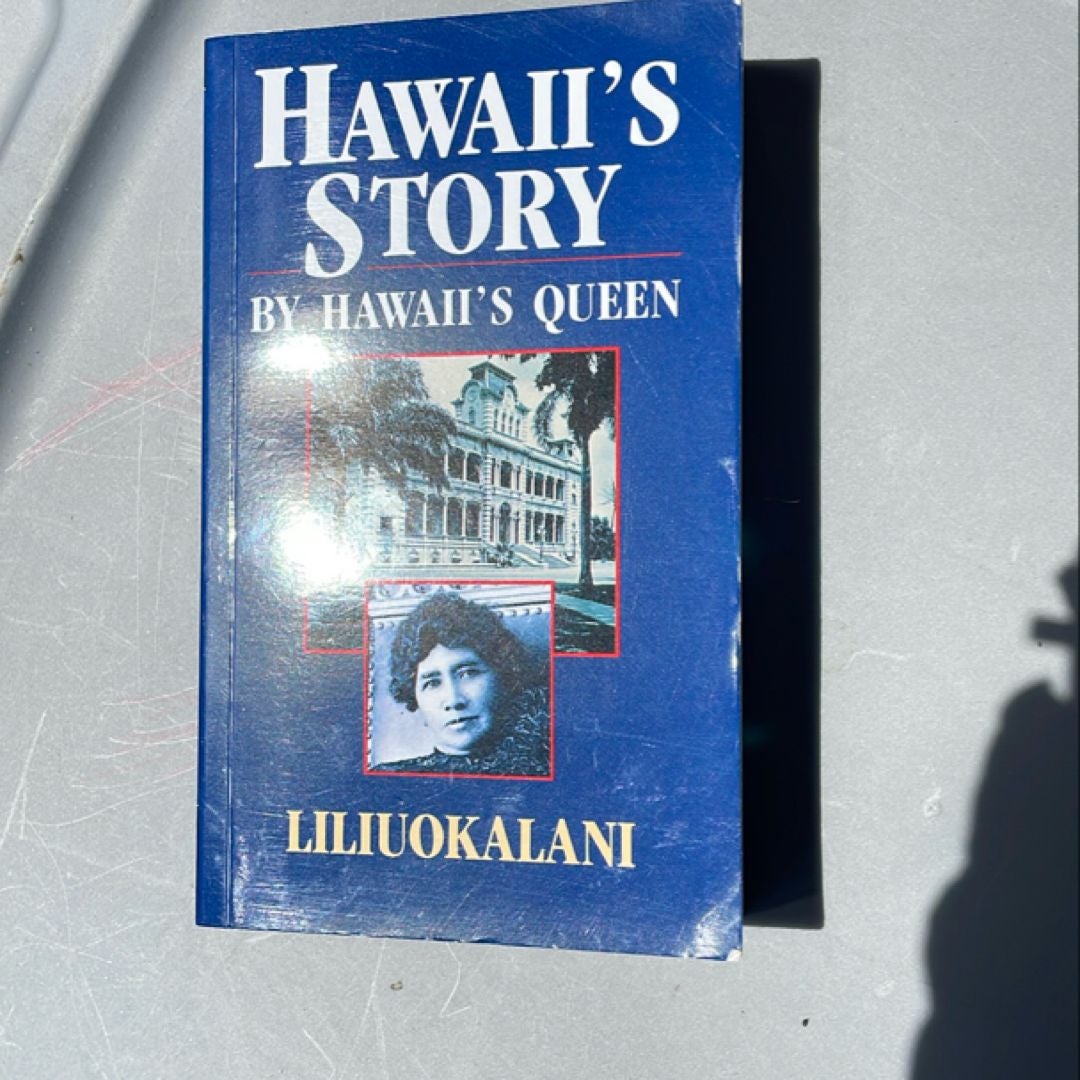 Hawaii's Story by Hawaii's Queen