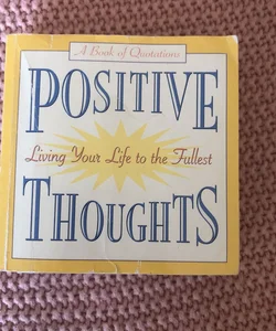 Positive Thoughts