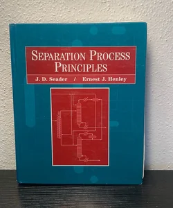 Separation Process Principles