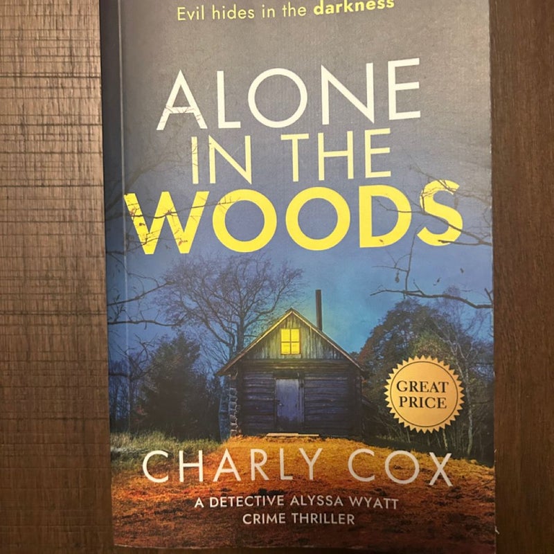 Alone in the Woods