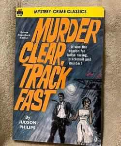 Murder Clear, Track Fast