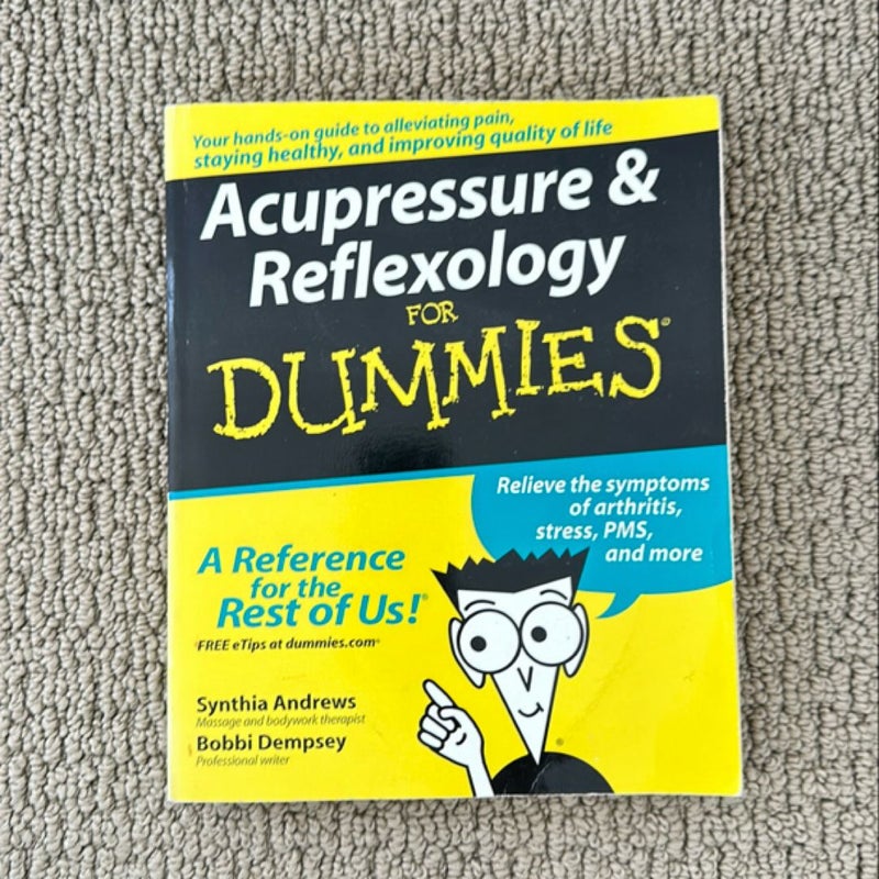 Acupressure and Reflexology for Dummies